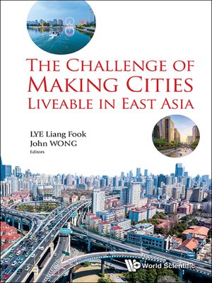 cover image of The Challenge of Making Cities Liveable In East Asia